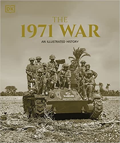 The 1971 War An Illustrated History