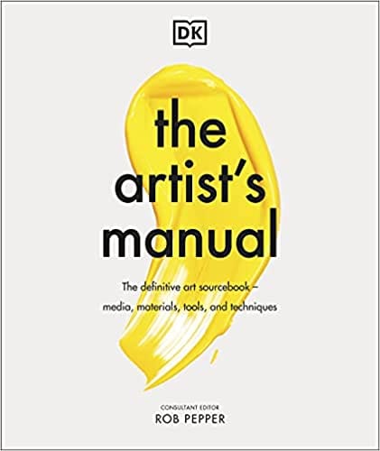 The Artists Manual The Definitive Art Sourcebook Media Materials Tools And Techniques