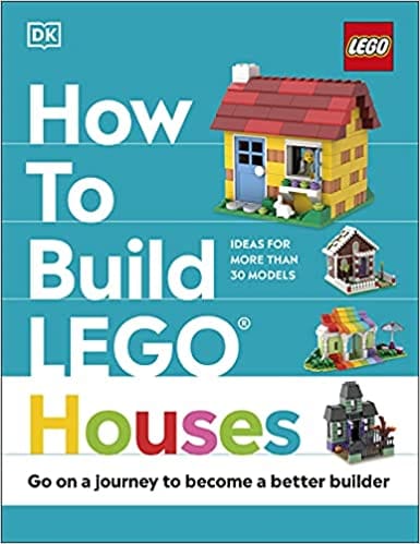 How To Build Lego Houses Go On A Journey To Become A Better Builder