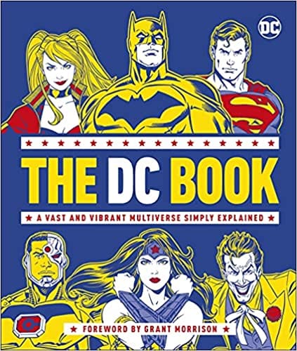 The Dc Book A Vast And Vibrant Multiverse Simply Explained