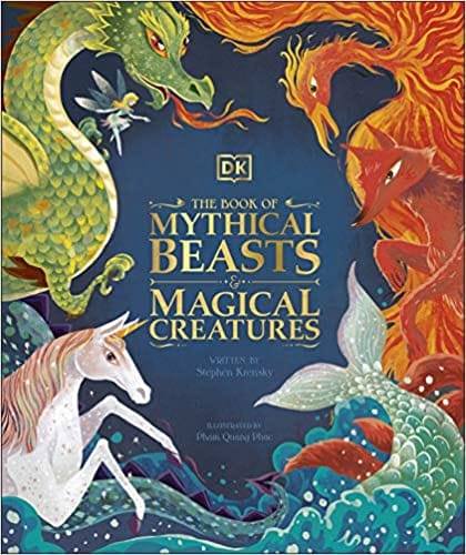 The Book Of Mythical Beasts And Magical Creatures
