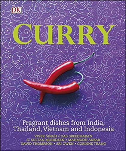 Curry Fragrant Dishes From India Thailand Vietnam And Indonesia