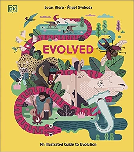 Evolved An Illustrated Guide To Evolution