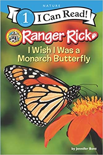 Ranger Rick I Wish I Was A Monarch Butterfly 1