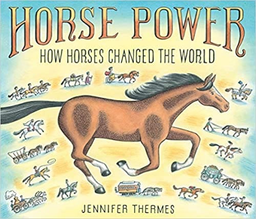 Horse Power How Horses Changed The World