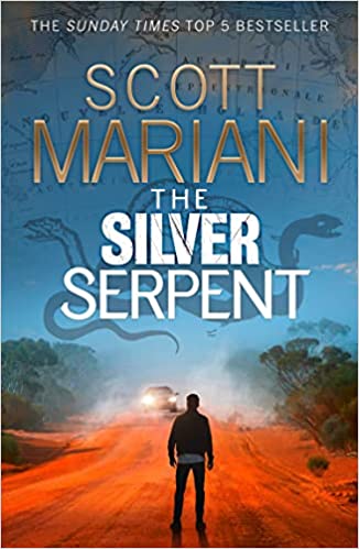 The Silver Serpent The Unmissable New Ben Hope Thriller For 2022 From The Sunday Times Best Selling Author Book 25