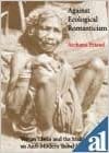 Against Ecological Romanticism Verrier Elwin And The Making Of An Anti-modern Tribal Identity