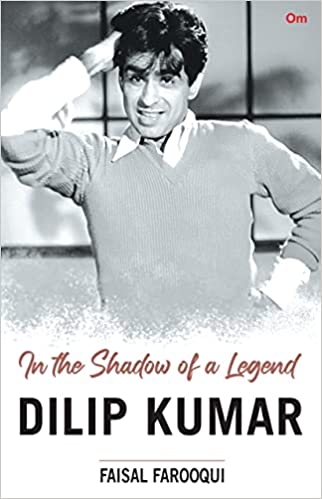Dilip Kumar In The Shadow Of A Legend