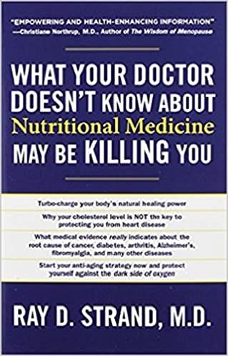 What Your Doctor Doesnt Know About Nutritional Medicine May Be Killing You