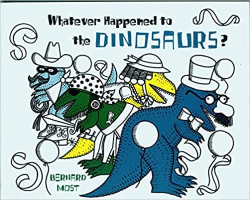 Whatever Happened To The Dinosaurs? (voyager/hbj Book)