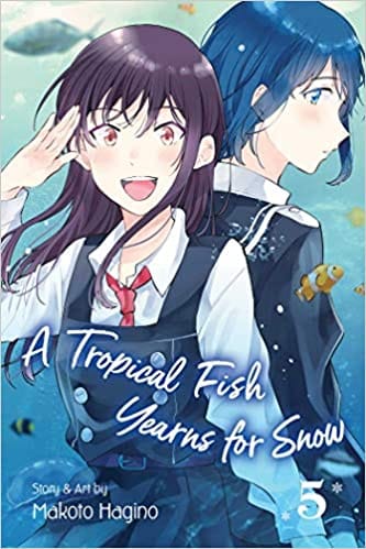 A Tropical Fish Yearns For Snow Vol. 5