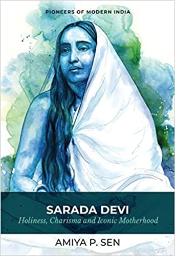 Sarada Devi Holiness Charisma And Iconic Motherhood
