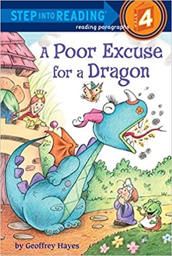 A Poor Excuse For A Dragon Step Into Reading Step Into Reading 4
