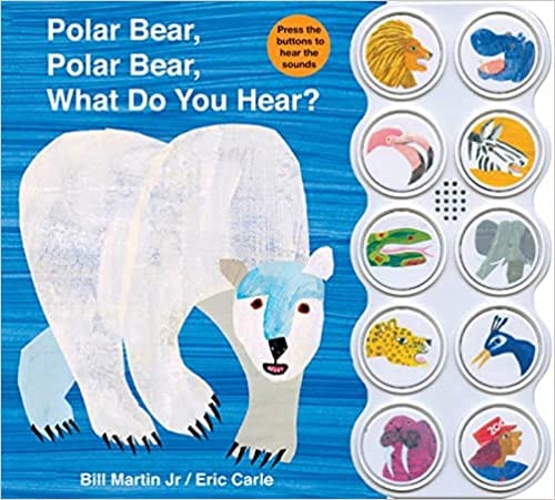 Polar Bear Polar Bear What Do You Hear? Sound Book (brown Bear And Friends)