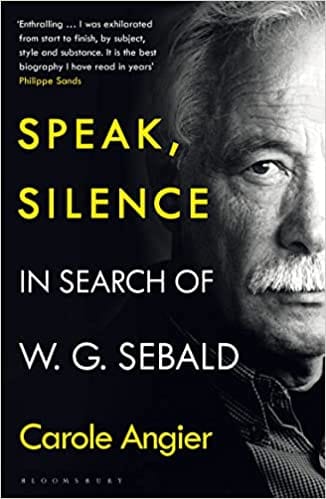 Speak Silence In Search Of W G Sebald