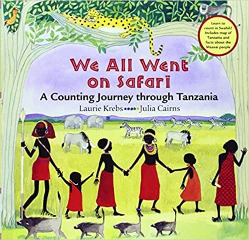We All Went On Safari A Counting Journey Through Tanzania