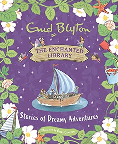 The Enchanted Library Stories Of Dreamy Adventures