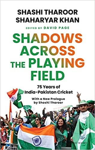 Shadows Across The Playing Field 75 Years Of India-pakistan Cricket