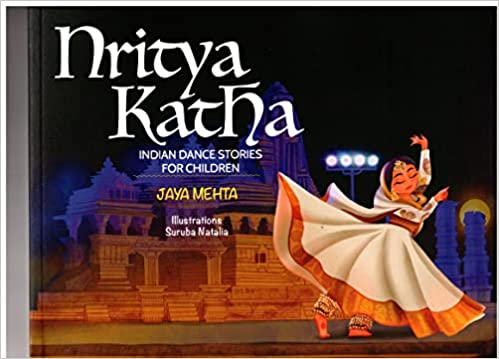 Nritya Katha Indian Dance Stories For Children