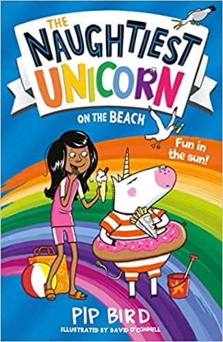 The Naughtiest Unicorn On The Beach The Perfect Summer Holiday Book For Children! Book 6