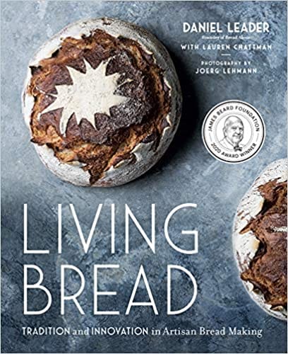 Living Bread Tradition And Innovation In Artisan Bread Making