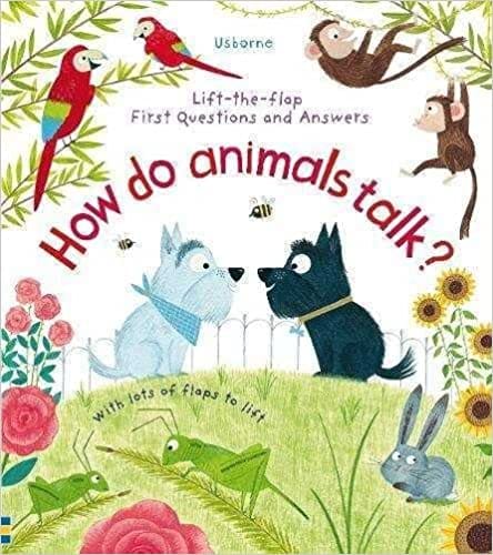 First Questions And Answers How Do Animals Talk?