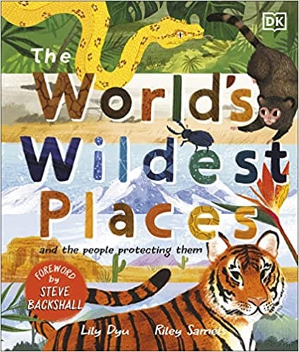 The Worlds Wildest Places And The People Protecting Them