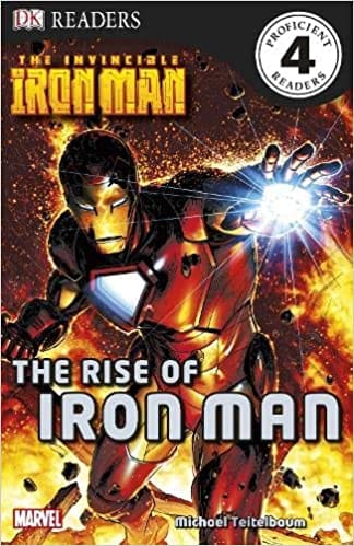 The Invincible Iron Man The Rise Of Iron Man (dk Readers Level 4)