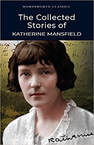 The Collected Short Stories Of Katherine Mansfield
