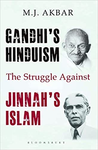 Gandhis Hinduism The Struggle Against Jinnahs Islam