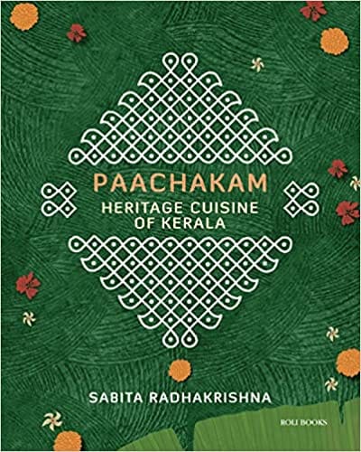 Paachakam Heritage Cuisine Of Kerala