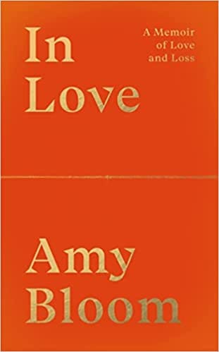 In Love A Memoir Of Love And Loss