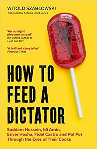 How To Feed A Dictator