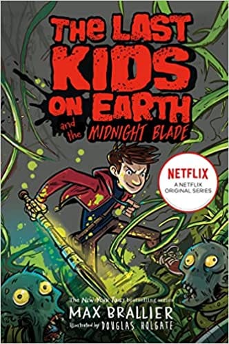 The Last Kids On Earth And The Midnight Blade