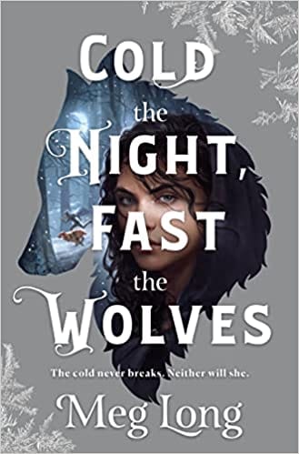 Cold The Night Fast The Wolves A Novel
