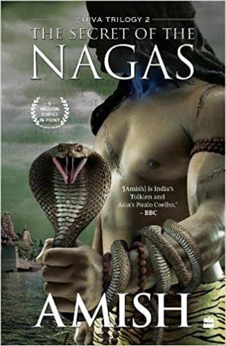 The Secret Of The Nagas (shiva Trilogy Book 2)