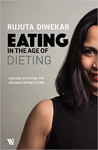 Eating In The Age Of Dieting A Collection Of Notes And Essays From Over The Years