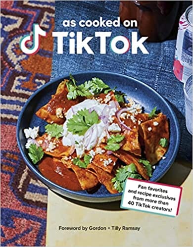 As Cooked On Tiktok Fan Favourites And Recipe Exclusives From More Than 40 Creators!