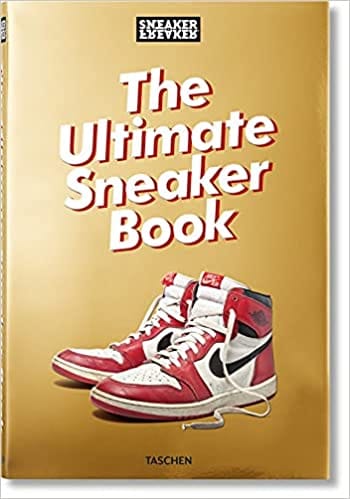 Sneaker Freaker The Ultimate Sneaker Book