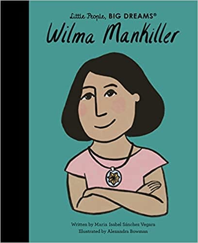 Wilma Mankiller (little People, Big Dreams)