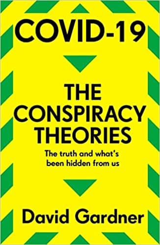 Covid-19 The Conspiracy Theories