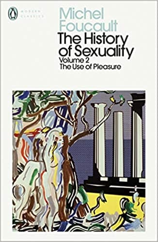 The History Of Sexuality 2 The Use Of Pleasure