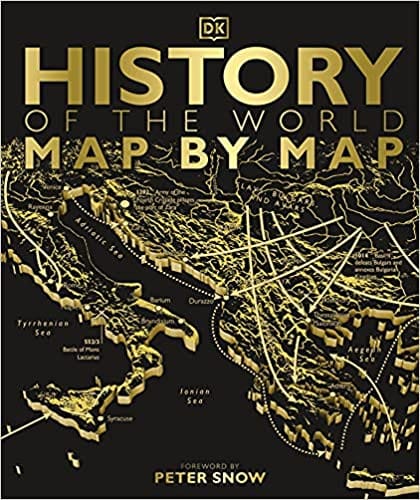 History Of The World Map By Map