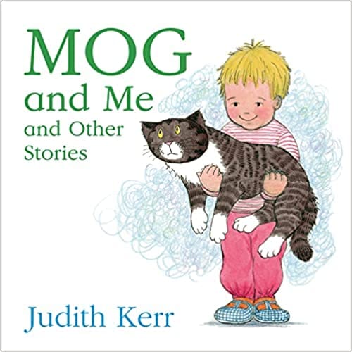 Mog And Me And Other Stories