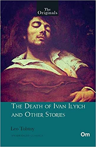 The Originals The Death Of Ivan Ilyich And Other Stories