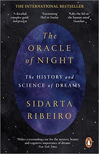 The Oracle Of Night The History And Science Of Dreams