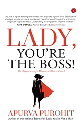 Lady Youre The Boss! The Adventures Of A Woman At Work �part 2