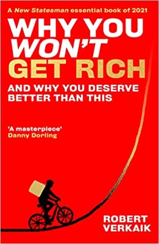 Why You Wont Get Rich And Why You Deserve Better Than This