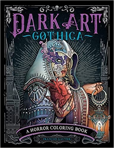 Dark Art Gothica A Horror Coloring Book