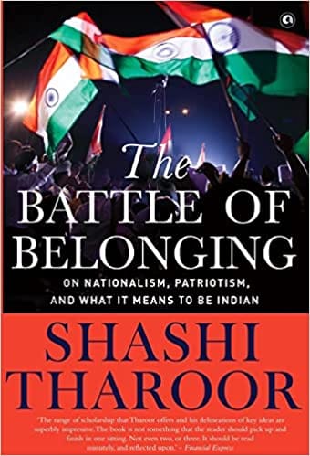The Battle Of Belonging On Nationalism Patriotism And What It Means To Be Indian